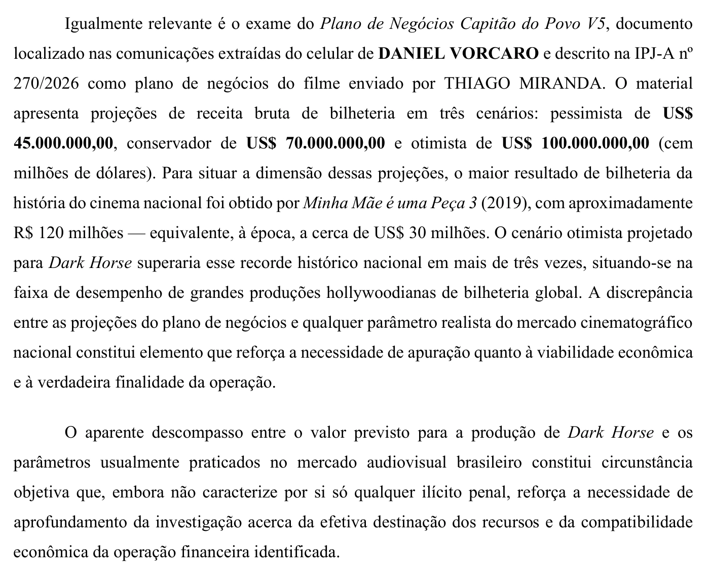 Página 5 da representação policial no Inquérito 5.070 apresenta os três cenários do plano de negócios e ressalva que os valores não caracterizam crime por si só.