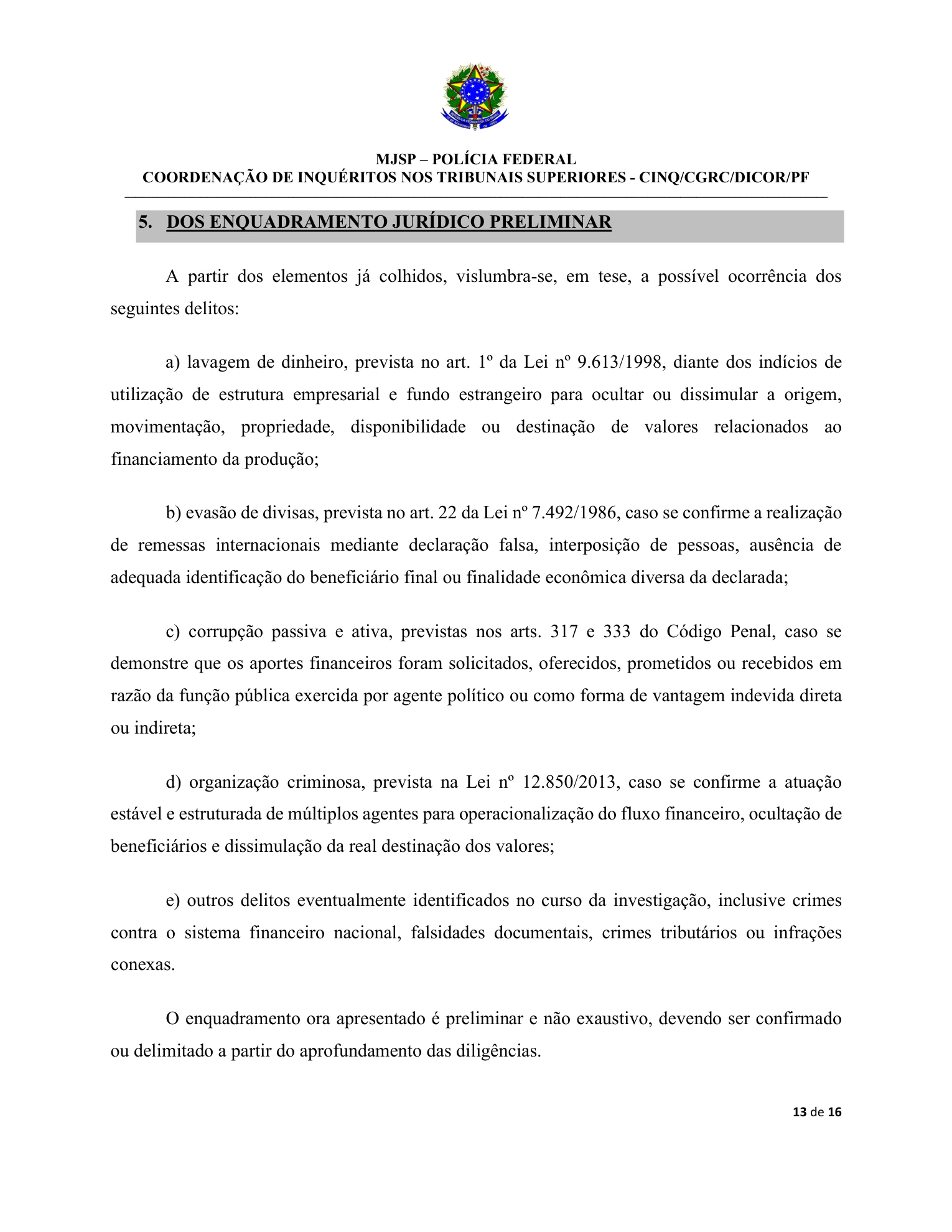 Trecho da representação da PF com hipóteses preliminares de lavagem de dinheiro, evasão de divisas e corrupção no financiamento de Dark Horse.