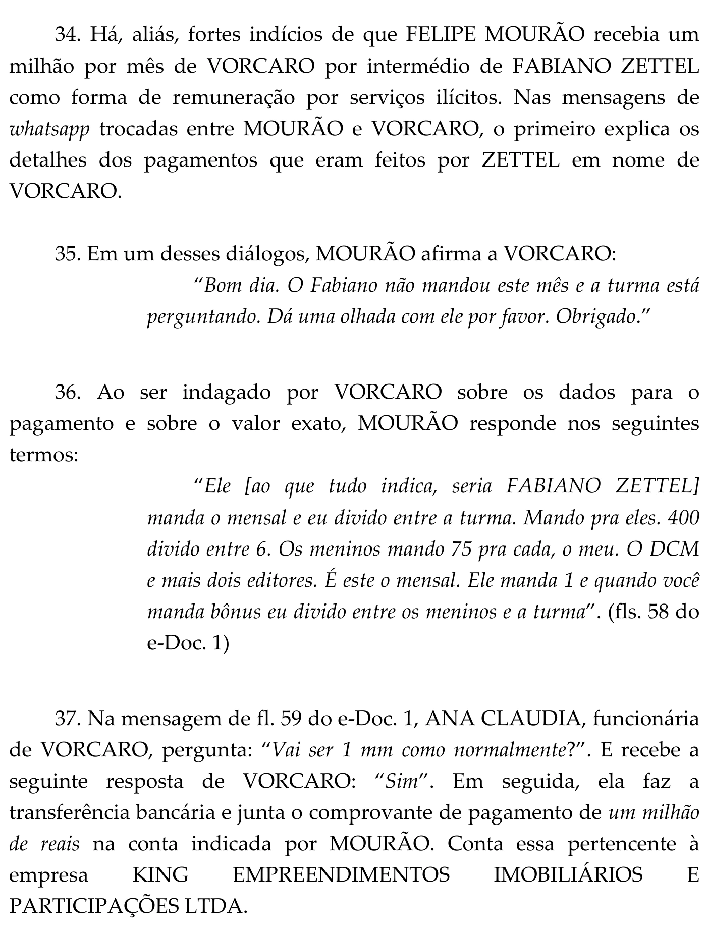 A página 11 da decisão de 3 de março de 2026 na PET 15.556 reproduz mensagens sobre pagamentos e divisão de recursos ao grupo investigado.